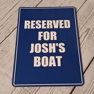 Reserved Boat Sign